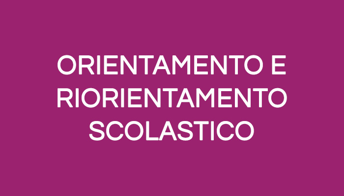 Orientamento e riorientamento scolastico